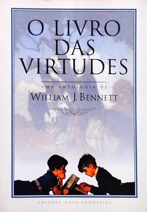 o livro das virtudes william j bennett Reader